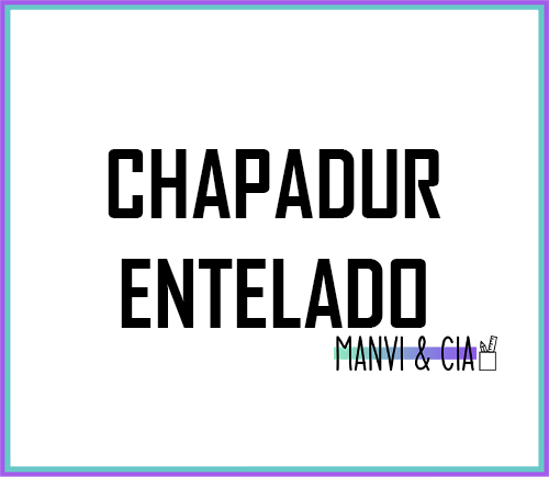 CHAPADUR ENTELADO